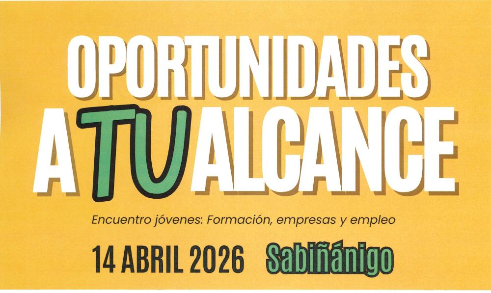 Imagen El Ayuntamiento de Sabiñánigo colabora en el Encuentro OPORTUNIDADES A TU ALCALDE, a celebrar el 14 de abril en Pirenarium