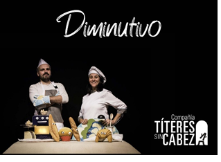 Imagen Teatro infantil `Diminutivo´ por Títeres sin cabeza